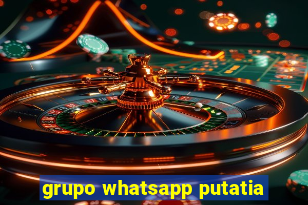 grupo whatsapp putatia